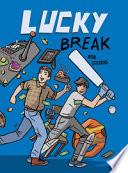 Lucky break