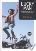 Lucky man. Autobiografia di un tastierista rock