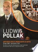 Ludwig Pollak. Archeologo e Mercante d'Arte