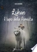 Luhan il lupo della foresta