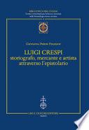 Luigi Crespi storiografo, mercante e artista attraverso l'epistolario