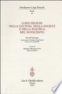 Luigi Einaudi nella cultura, nella società e nella politica del Novecento