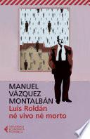 Luis Roldán né vivo né morto
