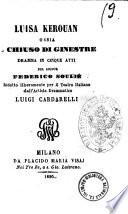 Luisa Kerouan ossia Il chiuso di ginestre dramma in cinque atti del sig. Federico Soulie