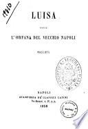 Luisa, ossia L'orfana del vecchio Napoli racconto [M. B]