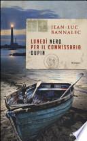 Lunedì nero per il commissario Dupin