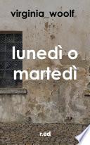 Lunedì o martedì