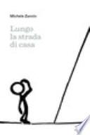Lungo la strada di casa