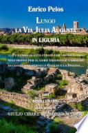 LUNGO LA VIA IULIA AUGUSTA IN LIGURIA (BN)