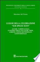 Luoghi della celebrazione sub specie iusti
