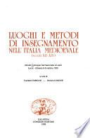 Luoghi e metodi di insegnamento nell'Italia mediovale (secoli XII-XIV)