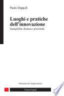 Luoghi e pratiche dell'innovazione. Intangibilità, distanza e prossimità