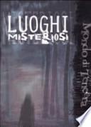 Luoghi misteriosi. Mondo di tenebra