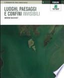 Luoghi, paesaggi e confini invisibili