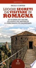 Luoghi segreti da visitare in Romagna