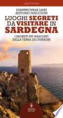 Luoghi segreti da visitare in Sardegna