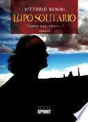 Lupo Solitario “Siamo nati liberi...”