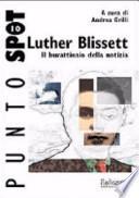 Luther Blissett. Il burattinaio della notizia