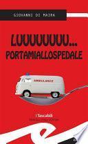 Luuuuuuuu... portamiallospedale