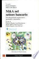 M&A nel settore bancario. Gli adeguamenti organizzativi, gestionali e informatici