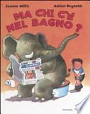 Ma chi c'è nel bagno?