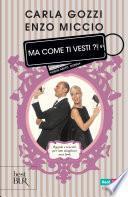 Ma come ti vesti!?