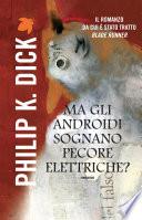 Ma gli androidi sognano pecore elettriche?