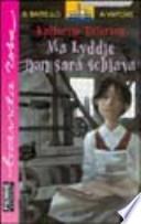 Ma Lyddie non sarà schiava