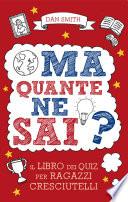 Ma quante ne sai?