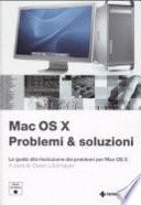 Mac OS X. Problemi e soluzioni