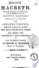 Macbeth, gran ballo istorico, in cinque atti, imitato da Shakespeare, composto e diretto da Armando Vestris, rappresentato la prima volta in Napoli nel Real Teatro di S. Carlo a' 4 ottobre 1818. Ricorrendo il giorno onomastico di sua altezza reale il principe D. Francesco duca di Calabria [l'autore della musica ... conte di Gallenberg]
