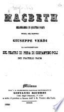 Macbeth; melodramma in quattro parti [adapted from “Macbeth”], etc