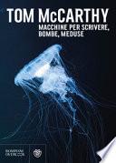 Macchine per scrivere, bombe, meduse