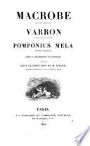 Macrobe (oeuvres complètes), Varron (De la langue latine), Pomponius Mela (oeuvres complètes)