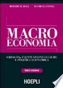 Macroeconomia. Crescita, fluttuazioni cicliche e politica economica