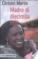 Madre di diecimila figli