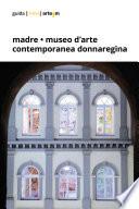 Madre · museo d'arte contemporanea Donnaregina