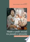 Madri e padri sociali tra passato e presente