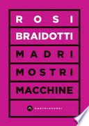 Madri, mostri e macchine