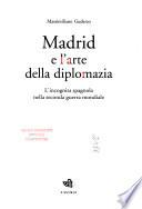 Madrid e l'arte della diplomazia