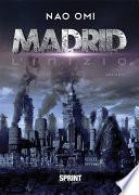 Madrid - L’inizio