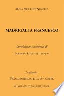 Madrigali a Francesco
