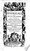 Madrigali ... sopra molti soggetti stravaganti composti, etc