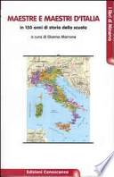 Maestre e maestri d'Italia. In 150 anni di storia della scuola