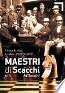 Maestri di scacchi. I classici