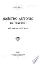 Maestro Antonio da Ferrara
