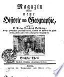 Magazin für die neue Historie und Geographie