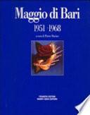 Maggio di Bari, 1951-1968