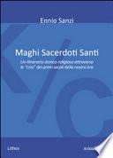 Maghi sacerdoti santi. Un itinerario storico-religioso attraverso le «crisi» dei primi secoli della nostra èra