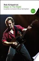 Magic in the night. Le parole e la musica di Bruce Springsteen